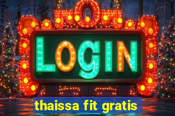 thaissa fit gratis